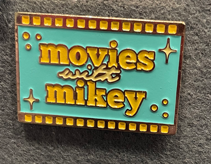 Movies with Mikey Pin