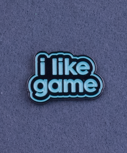 I like Game Pin