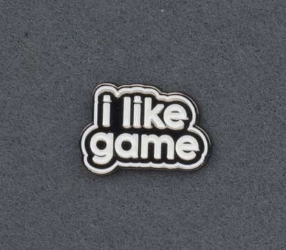 I like Game Pin